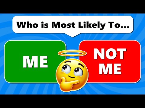 Who’s Most Likely To…? General Questions (Part 2)