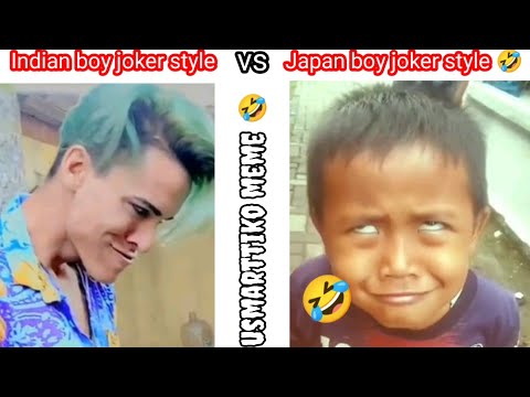 Indian boy joker style vs Japan boy joker style 🤣||memes boy vs boy||#boyvsgirl#meme#usmarttiko