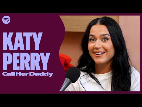 Katy Perry on soulmates and healing | Call Her Daddy with Alex Cooper — Watch Free on Spotify