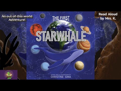 THE FIRST STARWHALE – Planets | Solar system | Outer Space | books | read aloud | Whales