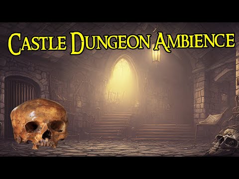 Castle Dungeon Ambience | 8 hours