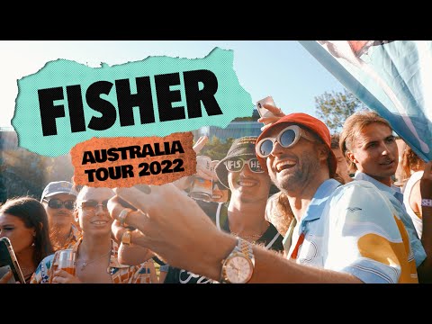 BEYOND THE SHOW: FISHER AUS TOUR 2022