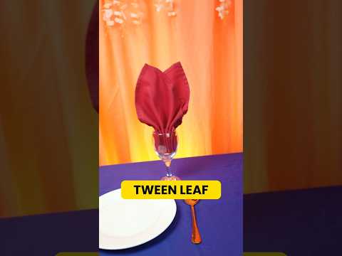 TWEEN LEAF TABLE NAPKIN FOLDING #napkinfolding