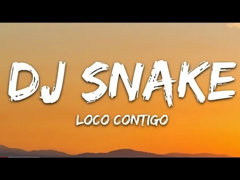 DJ Snake J, Balvin, Tyga - Loco Contigo (Lyrics) Letra