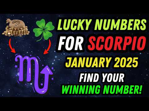 SCORPIO ♏️: Your Lucky Numbers for January 2025 🌟 | Discover Your Winning Numbers