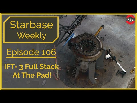 Starbase Weekly, Ep.106: Full Stack Back At The Pad!