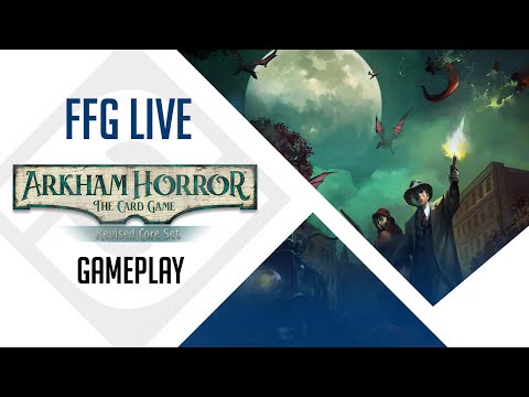 Arkham Horror: The Card Game Revised Core Set | Gameplay