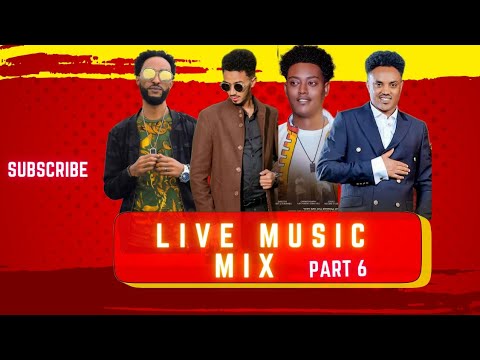 Live Music Mix 2024 Part 6 ( Abel kflom, Daniel Meles, Qarya, Chapiko)