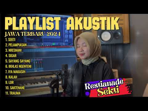 RESTIANADE COVER TERBARU - SEKTI - PELAMPIASAN - NRESNANI - SIGAR || FULL ALBUM LAGU JAWA VIRAL 2024