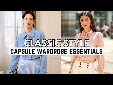 Must-Have Classic Pieces for Classic Style!