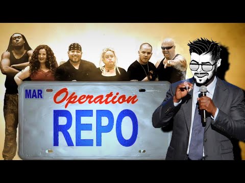 Operation Repo Was Peak Entertainment