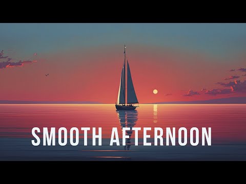 Smooth Afternoon Jazz | Mellow Music to Unwind