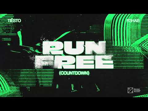 Tiësto x R3HAB - Run Free (Countdown) [Official Audio]