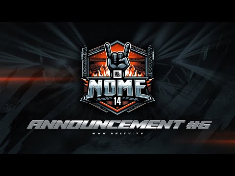 NOME 14 | ANNOUNCEMENT #6 | URLTV