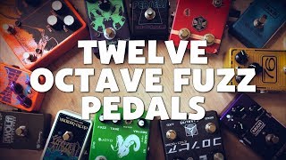 12 Octave Fuzz Pedals (EQD, Keeley, Joyo, Beetronics, SolidGold, MXR, Caroline, EHX, Catalinbread)