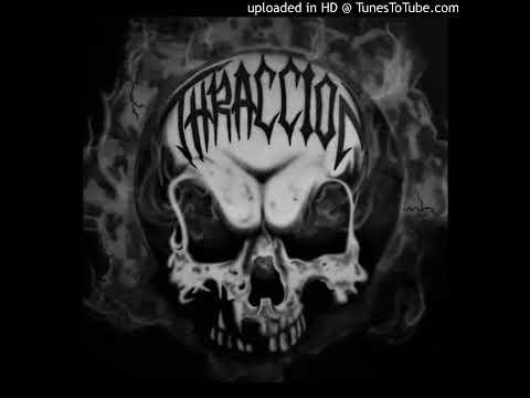 Thraccion - Ayer y hoy