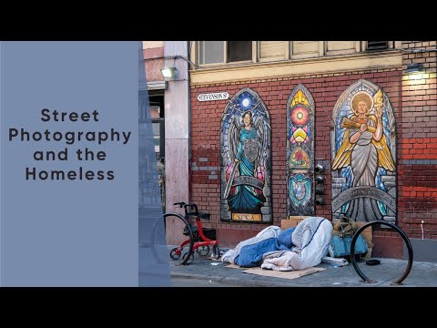 Street Photography and the Homeless