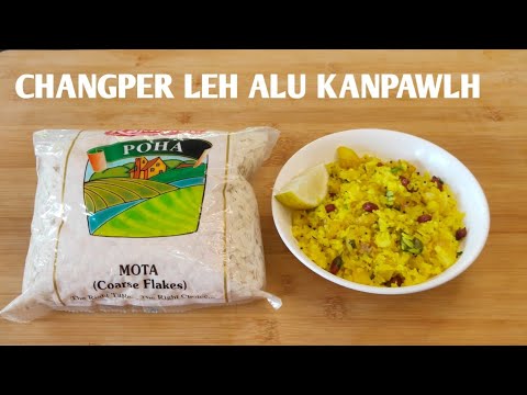 Changper Leh Alu Kanpawlh/Coarse Flakes(poha) with Potato Recipe/Mizo Eisiam @RosysKitchenMizoram