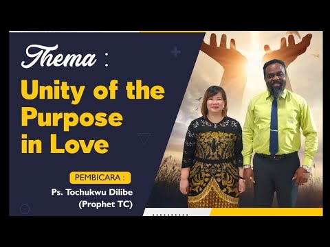 Unity of the Purpose in Love | Prophet TC | King David's Praise and Worship Tabernacle