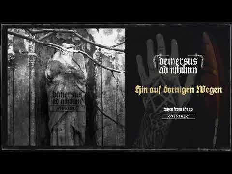 Demersus ad Nihilum - Hin auf dornigen Wegen feat. Torsten // Agrypnie