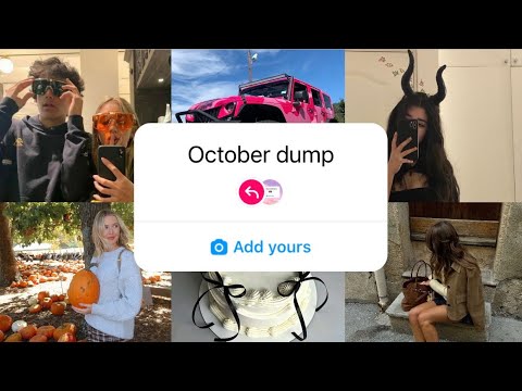 October Dump Instagram chain story | October dump add yours sticker | trending add yours sticker