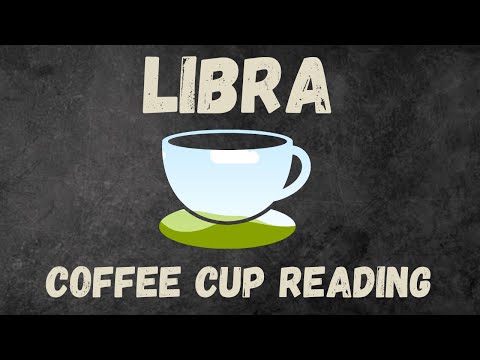 Libra YOU WON'T SEE WHAT'S COMING Coffee Cup Reading