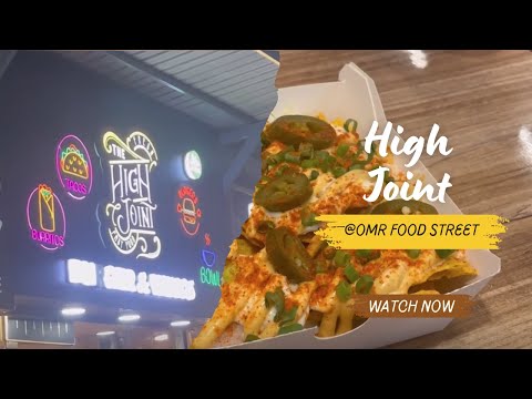 High Joint @ OMR Food Street, Navalur