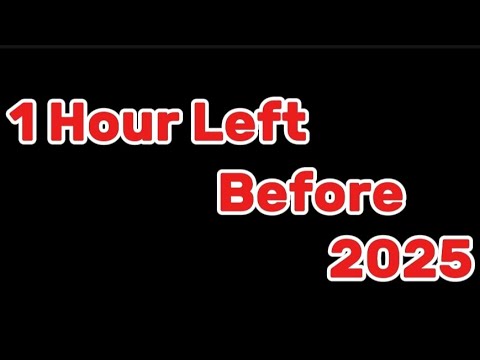 1 Hour Left Before 2025// Philippines Time// Description