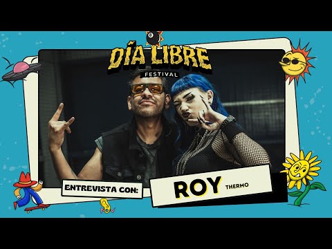 DÍA LIBRE FESTIVAL - LA GÓTICA entrevista a Roy de Thermo