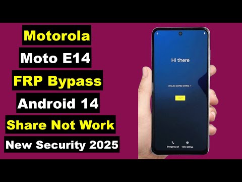 Motorola Moto E14 FRP Bypass 2025 Share Not Working Android 14 Without PC | Setting Not Opening