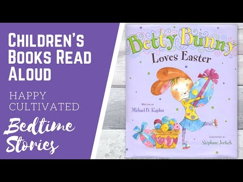 BETTY BUNNY LOVES EASTER Book Read Aloud | Easter Books for Kids | Kids Books Read Aloud