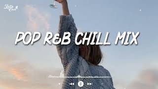 Pop rnb chill mix 🍷 Best tiktok songs 2023 ~ Tiktok mashup 2023