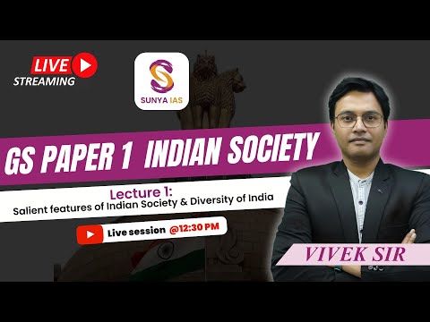 GS 1 | Indian Society | Salient features of Indian Society & Diversity of India | UPSC | Sunya IAS