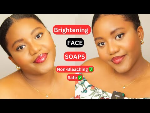 3 SOAPS TO BRIGHTEN YOUR FACE FOR A YOUTHFUL AND RADIANT SKIN. Real Tips! All Skin Tones.