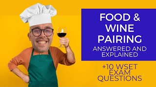 How to pair food and wine + 10 WSET exam questions