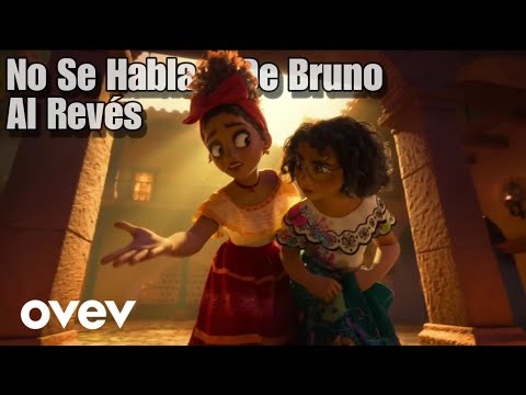 Encanto - No se habla de Bruno - (AL REVÉS)