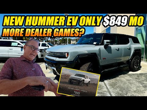 IS THE $849 HUMMER EV FOR REAL OR JUST MORE DEALER GAMES?