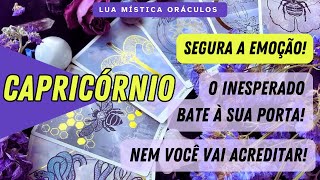 CAPRICÓRNIO ♑️  |🔥  SEGURA A EMOÇÃO !🔥O INESPERADO BATE À SUA PORTA ! NEM VOCÊ VAI ACREDITAR !