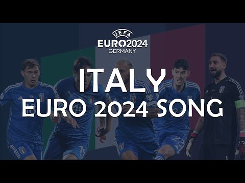 Italy EURO 2024 Song