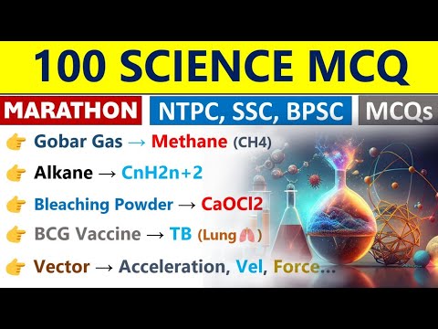 Science GK Marathon | Top 100 Science MCQs | Railway NTPC | SSC, BPSC |