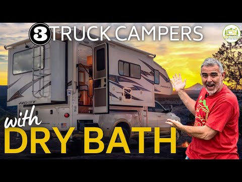 3 Awesome Truck Campers with Dry Bathrooms - 2024 Models