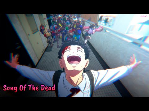 『Lyrics AMV』 Zom 100: Bucket List of the Dead OP Full - Song of the Dead / KANA-BOON