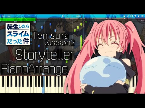 Storyteller - 転生したらスライムだった件 2期 OP ピアノアレンジ / Ten sura (Slime Isekai) Season2 OP - Piano Arrange