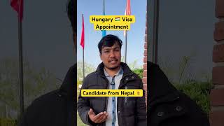 Hungary visa appointment for candidate from Nepal #hungaryworkvisa #hungaryvisa