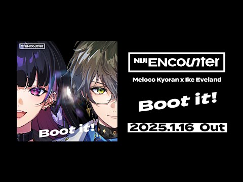 Meloco Kyoran x Ike Eveland「Boot it!」Teaser【NIJI ENcounter】