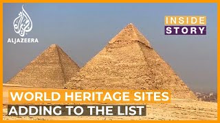 World Heritage Sites: How are they selected? | Inside Story