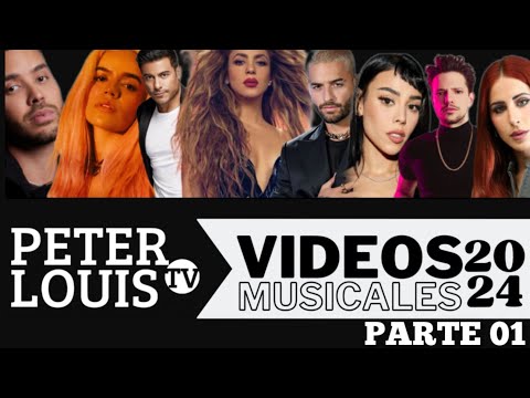 VIDEOS MUSICALES - "2024/LATINO" (PARTE 01) #PETERLOUISTV