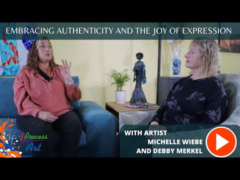 Michelle Wiebe Discusses Creativity: Embracing Authenticity and the Joy of Expression