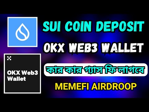 How To Deposit Sui Coin OKX Web3 Wallet | কিভাবে সুই কয়েন ডিপোজিট করবেন