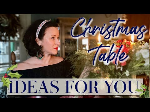 IDEAS FOR YOU | 🎄Christmas Tablescaping 🎄| SETTING A VINTAGE TABLE